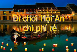 Đi chơi Hội An chi phí rẻ